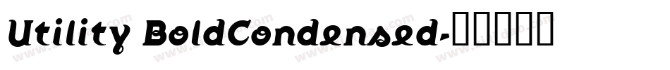 Utility BoldCondensed字体转换